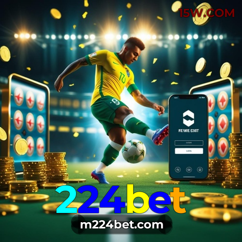 224bet | Cassino Online VIP com Experiência Profissional e Realista